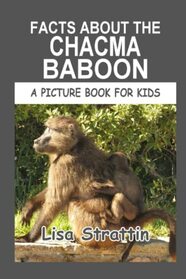 Facts About the Chacma Baboon