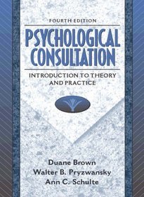 Psychological Consultation: Introduction to Theory and Practice