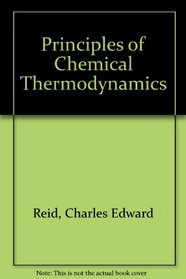 Principles of Chemical Thermodynamics