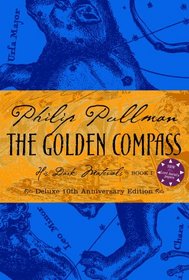 Golden Compass Deluxe Edition (Pullman, Philip, His Dark Materials)