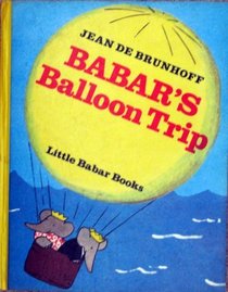 Babar's Balloon Trip (Little Babar books)