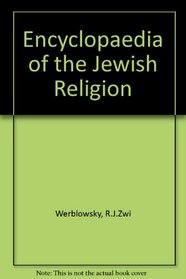 Encyclopaedia of the Jewish Religion