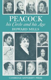 Peacock: His Circle and His Age