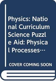 Physics (National Curriculum Science Puzzle Aid - Key Stage 4)