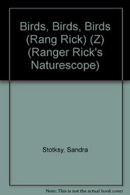 Birds, Birds, Birds (Ranger Rick's Naturescope)