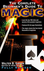 The Complete Beginner's Guide to Magic