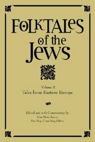 Folktales of the Jews, Vol 2: Tales from Eastern Europe