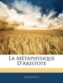 La Mtaphysique D'aristote (French Edition)
