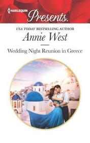Wedding Night Reunion in Greece (Passion in Paradise) (Harlequin Presents, No 3718)