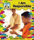 I Am Responsible (Building Character)