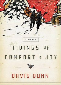 Tidings of Comfort & Joy: A Classic Christmas Novel of Love, Loss, and Reunion