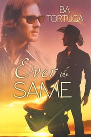 Ever the Same (Love is Blind, Bk 1)
