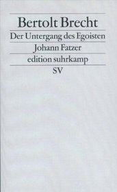 Der Untergang des Egoisten Johann Fatzer (Edition Suhrkamp) (German Edition)