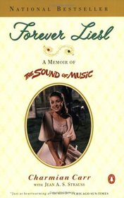 Forever Liesl : A Memoir of The Sound of Music