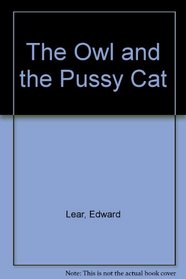 The Owl and the Pussy Cat