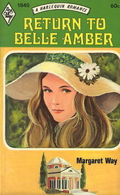 Return to Belle Amber (Harlequin Romance, No 1840)