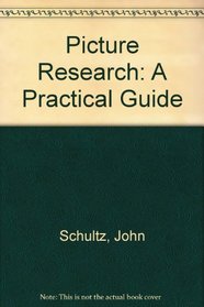 Picture Research: A Practical Guide