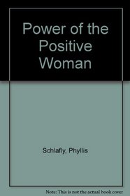 Power of the Positive Woman