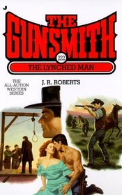 The Lynched Man (The Gunsmith, No 222)