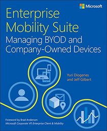 Enterprise Mobility Suite - Managing BYOD and Company-Owned Devices