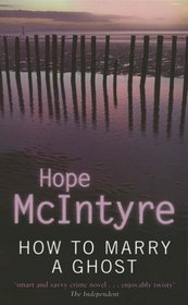 How to Marry a Ghost
