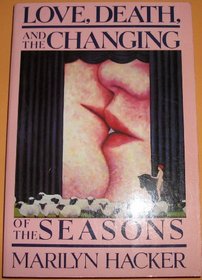 Love, Death and the Changing of the Seasons