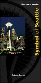 Space Needle: Symbol of Seattle