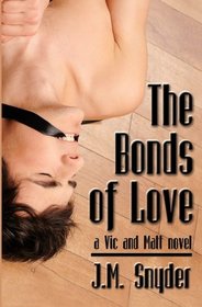 The Bonds of Love (Vic & Matt)