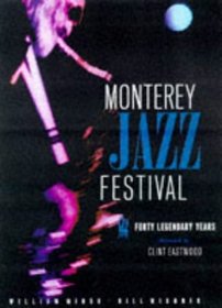 Monterey Jazz Festival: Forty Legendary Years