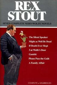 Seven Complete Nero Wolfe Novels