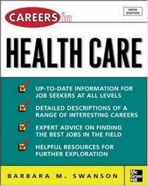 Careers in Health Care, Fifth Edition (Professional Career Series)