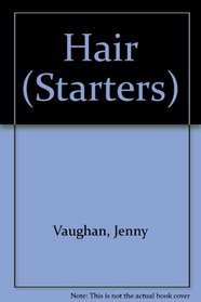 Hair (Starters S)
