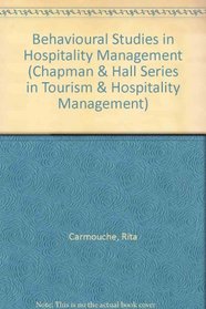 Behavioural Studies in Hospitality Management (Tourism and Hospitality Management)