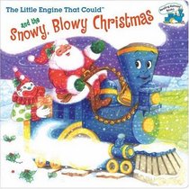 The Little Engine That Could and the Snowy, Blowy Christmas (Little Engine That Could)