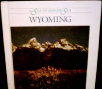 Wyoming (From Sea to Shining Sea)