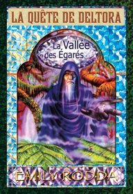 La Vallee Des Egares (La Quete de Deltora) (French Edition)