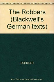 Schiller: Die Rauber (Blackwell's German Texts)