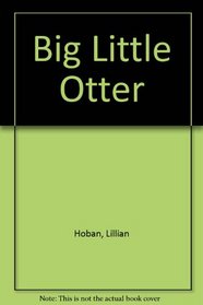 Big Little Otter