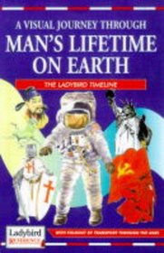 Man's Lifetime on Earth (Ladybird Reference S.)