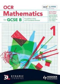 OCR Mathematics for GCSE Specification B: Student Book Foundation Initial and Bronze Bk. 1