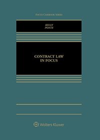 Contract Law in Focus (Focus Casebook)
