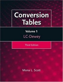 Conversion Tables: Volume 1 LCDewey
