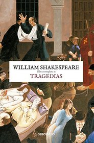 Tragedias/ Drama: Obra completa/ Complete Works (Spanish Edition)