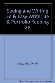 Seeing and Writing 3e & Easy Writer 3e & Portfolio Keeping 2e