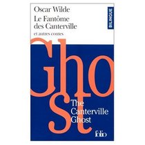 Le fantome de Canterville et autres contes : The Phantom of Canterville and Other Short Stories (bilingual edition in French and English) (French Edition)