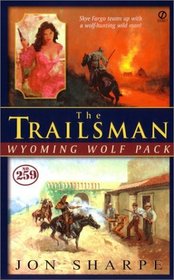 Trailsman #259: Wyoming Wolf Pact (Trailsman)