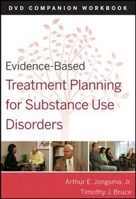 Evidence-Based Treatment Planning for Substance Abuse DVD Workbook (Evidence-Based Psychotherapy Treatment Planning Video Series)