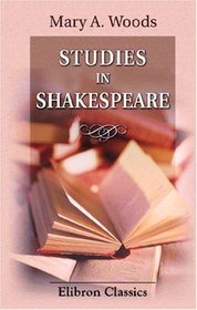 Studies in Shakespeare: For His Tercentenary