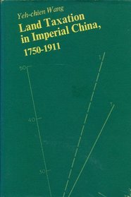 Land Taxation in Imperial China, 1750-1911 (Harvard East Asian Series)