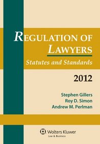 Regulation of Lawyers, 2012 Statutory Supplement